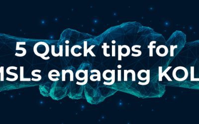 5 Quick Tips for MSL When Engaging KOLs